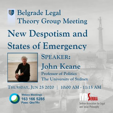 John Keane, New Despotism and States of Emergency